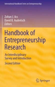 Handbook of Entrepreneurship Research : An Interdisciplinary Survey and Introduction