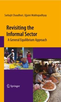 Revisiting the Informal Sector : A General Equilibrium Approach