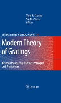 Modern Theory of Gratings : Resonant Scattering: Analysis Techniques and Phenomena