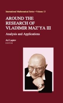 Around the Research of Vladimir Maz'ya III : Analysis and Applications