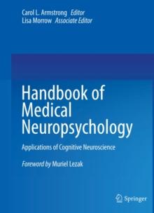 Handbook of Medical Neuropsychology : Applications of Cognitive Neuroscience