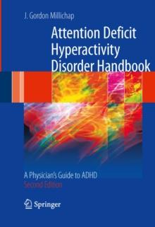 Attention Deficit Hyperactivity Disorder Handbook : A Physician's Guide to ADHD