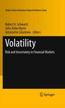 Volatility : Risk and Uncertainty in Financial Markets