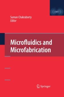 Microfluidics and Microfabrication