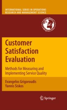 Customer Satisfaction Evaluation : Methods for Measuring and Implementing Service Quality