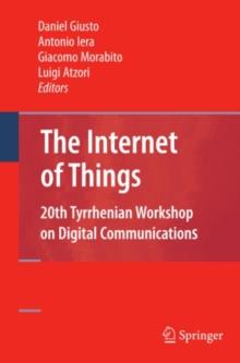 The Internet of Things : 20th Tyrrhenian Workshop on Digital Communications