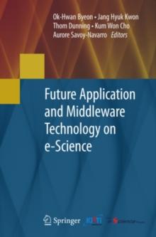 Future Application and Middleware Technology on e-Science