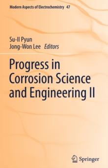 Progress in Corrosion Science and Engineering II