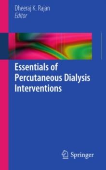 Essentials of Percutaneous Dialysis Interventions