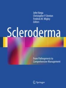 Scleroderma : From Pathogenesis to Comprehensive Management