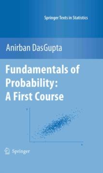 Fundamentals of Probability: A First Course