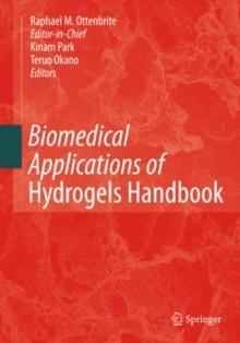 Biomedical Applications of Hydrogels Handbook