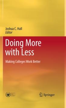 Doing More with Less : Making Colleges Work Better