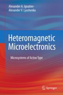 Heteromagnetic Microelectronics : Microsystems of Active Type