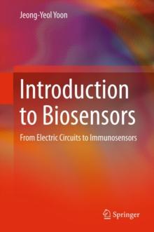 Introduction to Biosensors : From Electric Circuits to Immunosensors