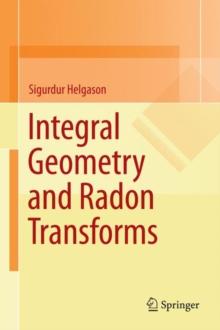 Integral Geometry and Radon Transforms