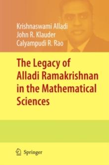 The Legacy of Alladi Ramakrishnan in the Mathematical Sciences