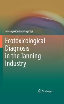 Ecotoxicological Diagnosis in the Tanning Industry