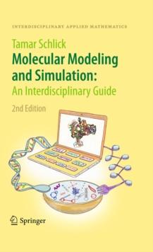 Molecular Modeling and Simulation: An Interdisciplinary Guide : An Interdisciplinary Guide