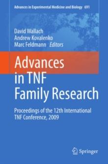 Advances in TNF Family Research : Proceedings of the 12th International TNF Conference, 2009