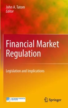 Financial Market Regulation : Legislation and Implications