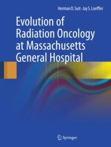 Evolution of Radiation Oncology at Massachusetts General Hospital