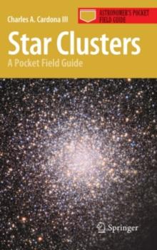 Star Clusters : A Pocket Field Guide