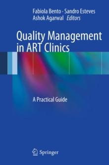 Quality Management in ART Clinics : A Practical Guide