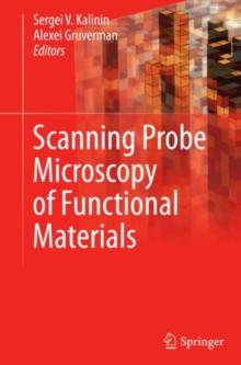 Scanning Probe Microscopy of Functional Materials : Nanoscale Imaging and Spectroscopy