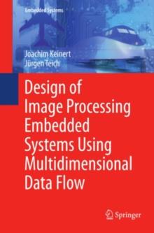 Design of Image Processing Embedded Systems Using Multidimensional Data Flow