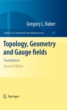 Topology, Geometry and Gauge fields : Foundations