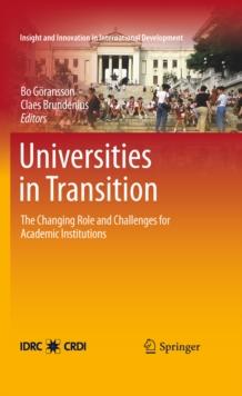 Universities in Transition : The Changing Role and Challenges for Academic Institutions