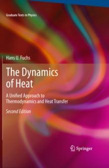 The Dynamics of Heat : A Unified Approach to Thermodynamics and Heat Transfer