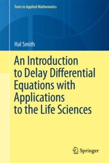 An Introduction to Delay Differential Equations with Applications to the Life Sciences