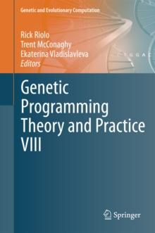 Genetic Programming Theory and Practice VIII