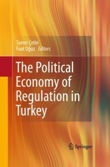 The Political Economy of Regulation in Turkey