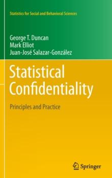 Statistical Confidentiality : Principles and Practice