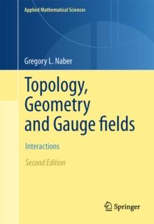 Topology, Geometry and Gauge fields : Interactions