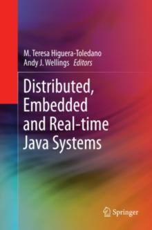 Distributed, Embedded and Real-time Java Systems