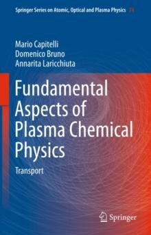 Fundamental Aspects of Plasma Chemical Physics : Transport