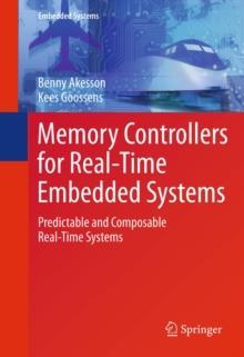 Memory Controllers for Real-Time Embedded Systems : Predictable and Composable Real-Time Systems