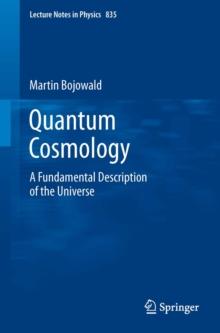 Quantum Cosmology : A Fundamental Description of the Universe