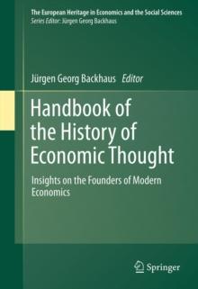 Handbook of the History of Economic Thought : Insights on the Founders of Modern Economics