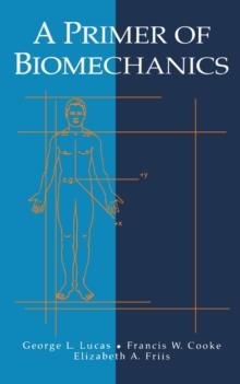 A Primer of Biomechanics