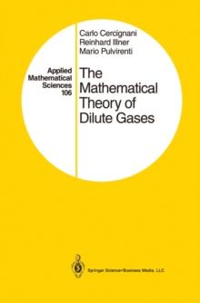 The Mathematical Theory of Dilute Gases