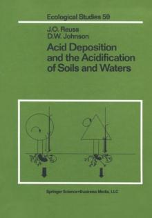 Acid Deposition and the Acidification of Soils and Waters