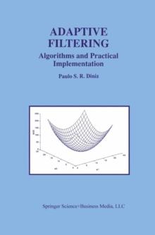 Adaptive Filtering : Algorithms and Practical Implementation