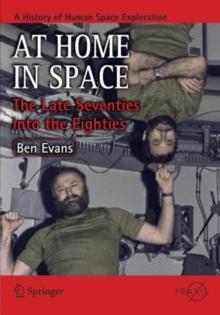 At Home in Space : The Late Seventies into the Eighties