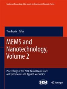 MEMS and Nanotechnology, Volume 2 : Proceedings of the 2010 Annual Conference on Experimental and Applied Mechanics