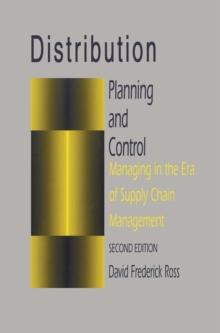 Distribution Planning and Control : Managing in the Era of Supply Chain Management